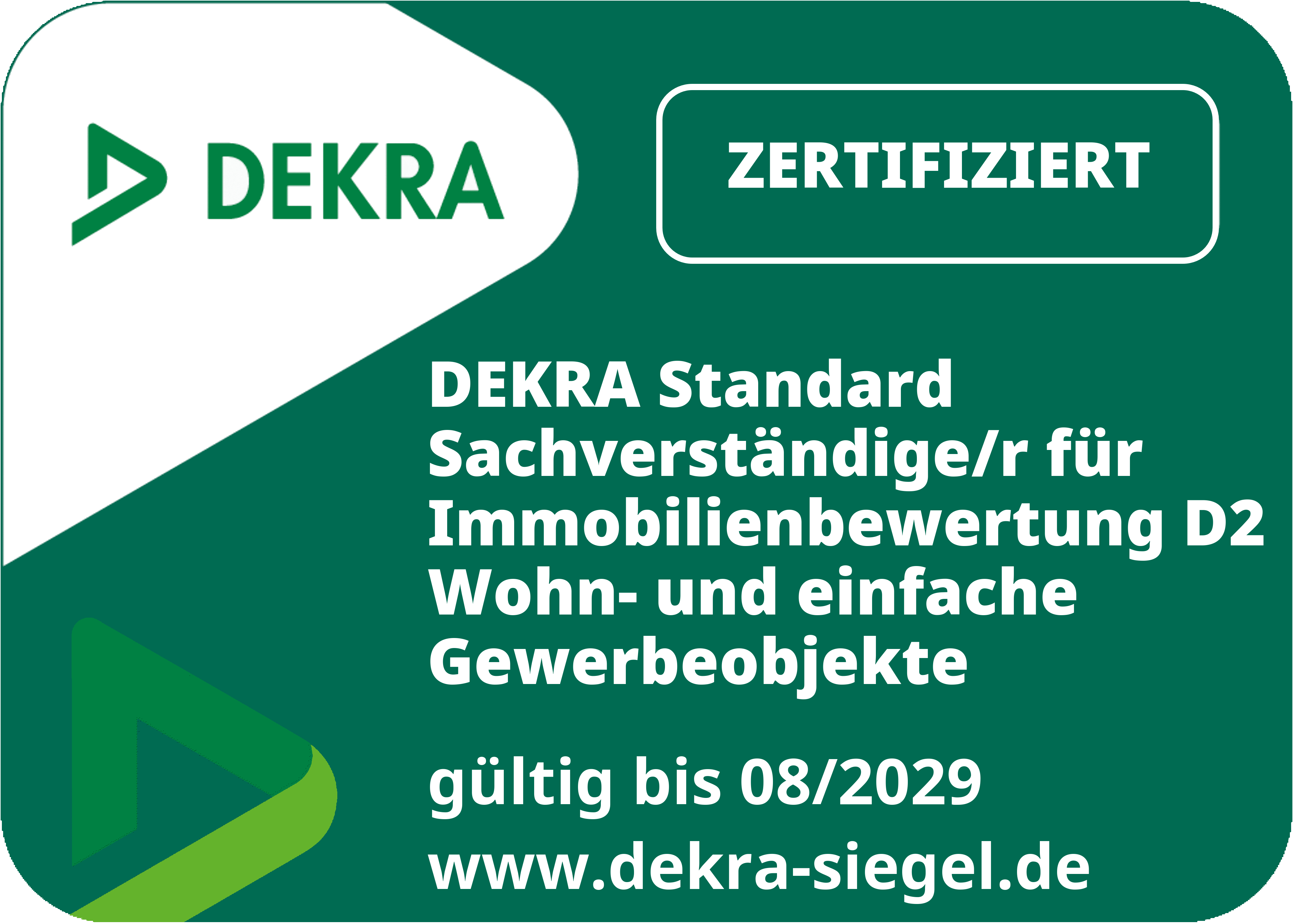 DEKRA-zertifiziert – Sachverständiger für Immobilienbewertung D2, Wohn- und einfache Gewerbeobjekte, gültig bis 08/2029